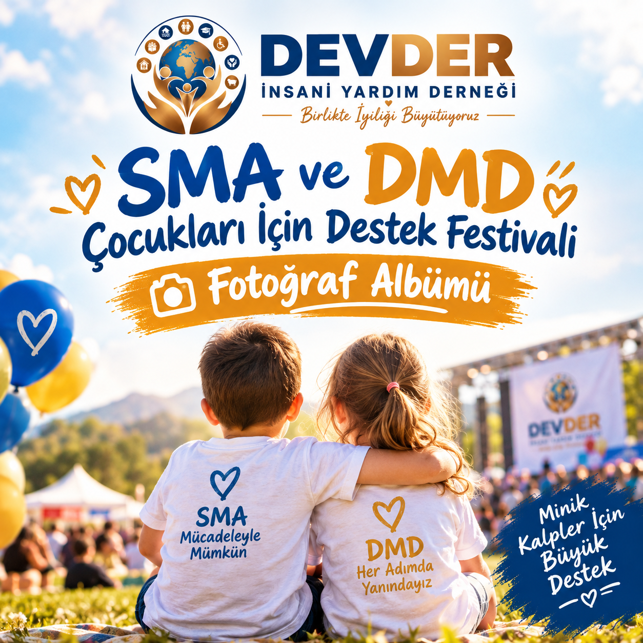 SMA & DMD HASTASI ÇOCUKLARIMIZA DESTEK FESTİVALİ